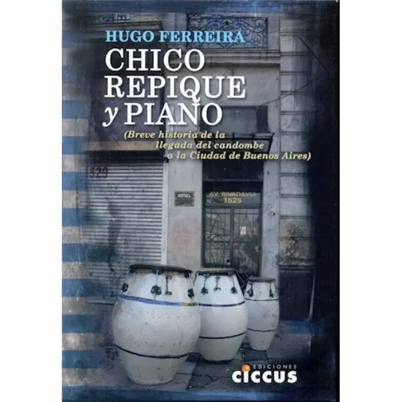 CHICO, REPIQUE Y PIANO (Nuevo)