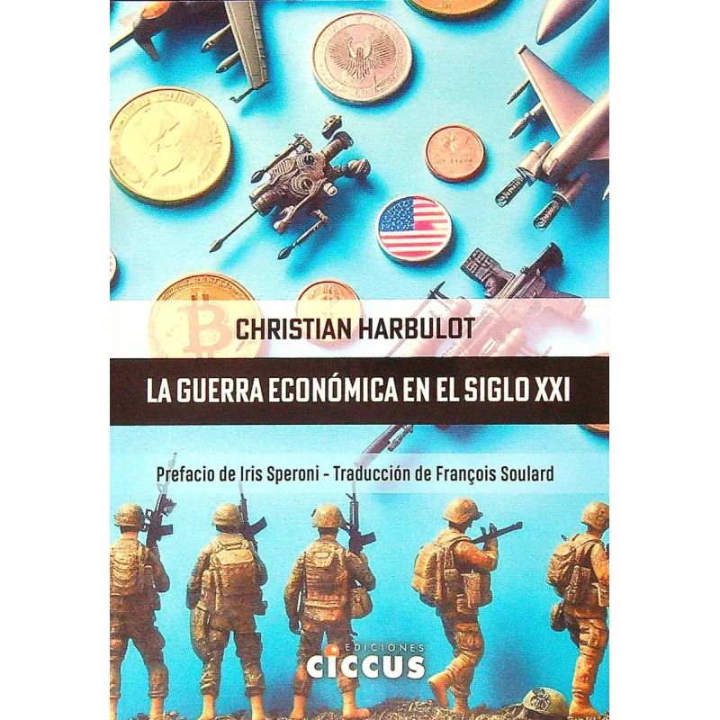 GUERRA ECONOMICA EN EL SIGLO XXI, LA (Nuevo)