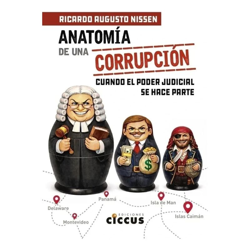 ANATOMIA DE UNA CORRUPCION (Nuevo)