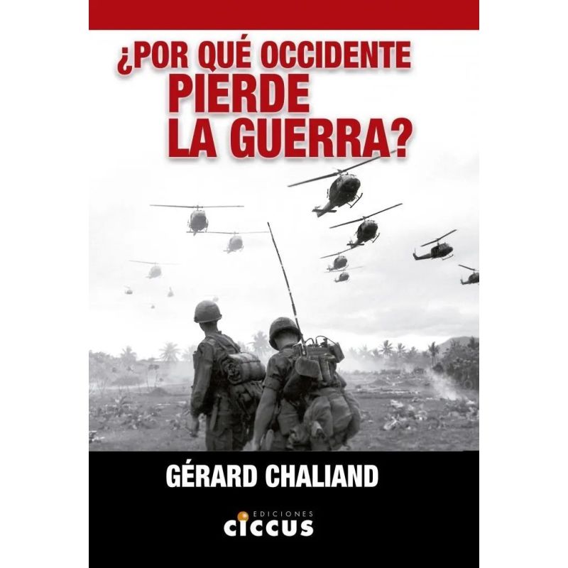 POR QUE OCCIDENTE PIERDE LA GUERRA ? (Nuevo)