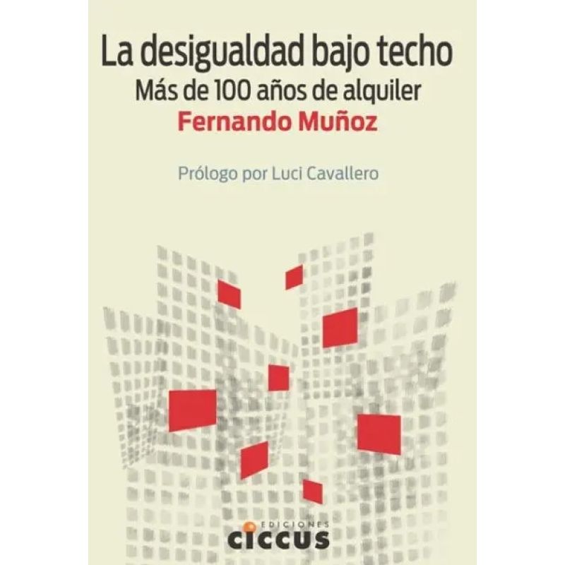 DESIGUALDAD BAJO TECHO, LA (Nuevo)