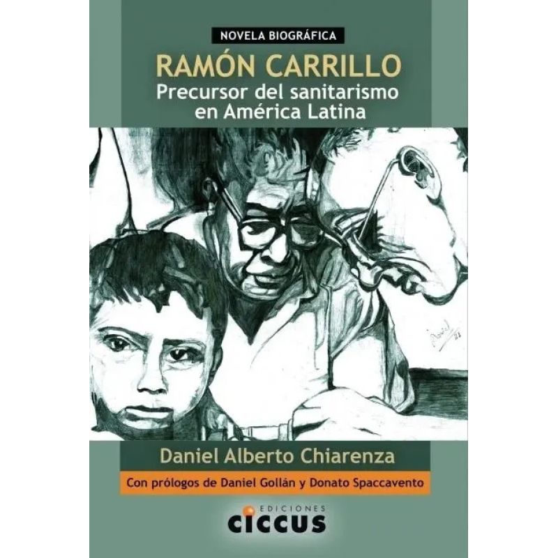 RAMON CARRILLO - PRECURSOR DEL SANITARISMO EN AMERICA LATINA (Nuevo)