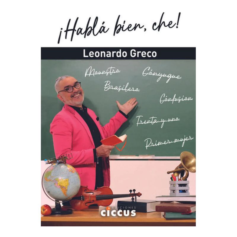 HABLA BIEN, CHE! (Nuevo)