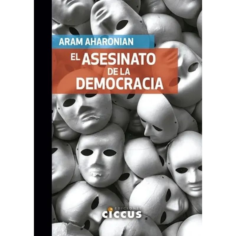 ASESINATO DE LA DEMOCRACIA, EL (Nuevo)