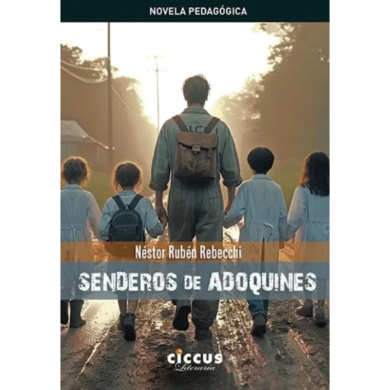 SENDEROS DE ADOQUINES - NOVELA PEDAGOGICA (Nuevo)