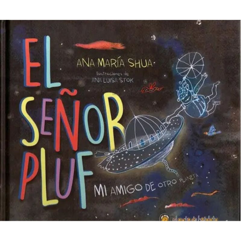 SEÑOR PLUF,EL . MI AMIGO DE OTRO PLANETA - TD (Nuevo)
