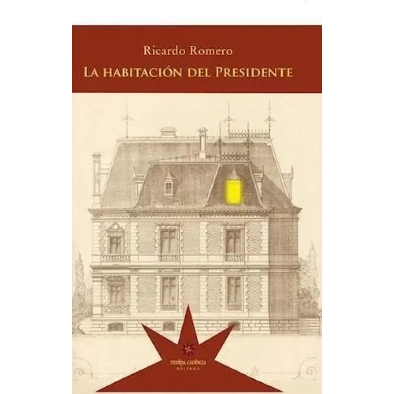HABITACION DEL PRESIDENTE, LA (Nuevo)