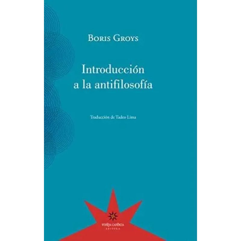 INTRODUCCION A LA ANTIFILOSOFIA (Nuevo)