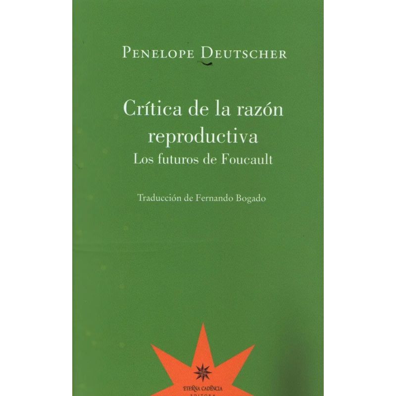 CRITICA DE LA RAZON REPRODUCTIVA (Nuevo)