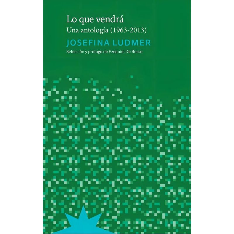 LO QUE VENDRA - UNA ANTOLOGIA (1963-2013) (Nuevo)