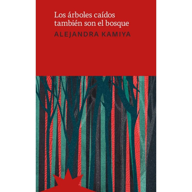 ARBOLES CAIDOS TAMBIEN SON EL BOSQUE, LOS (Nuevo)