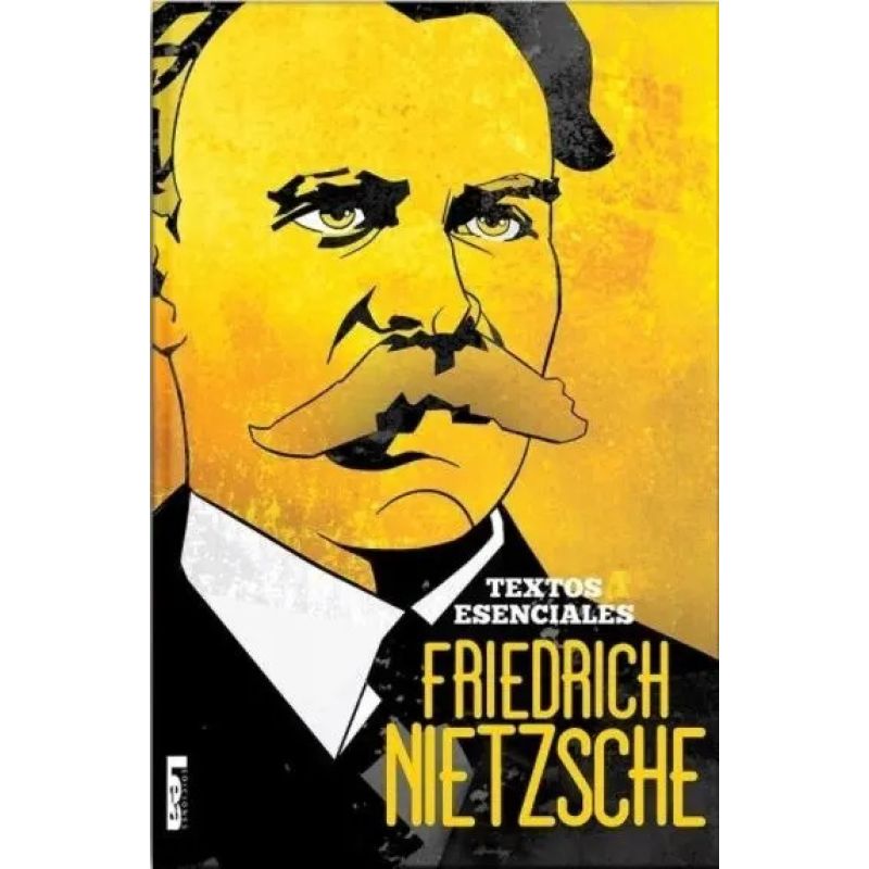 FRIEDRICH NIETZSCHE - TEXTOS ESENCIALES (Nuevo)