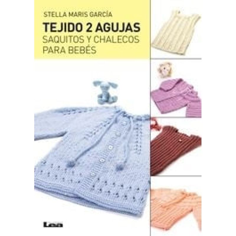 TEJIDO 2 AGUJAS - SAQUITOS Y CHALECOS PARA BEBES