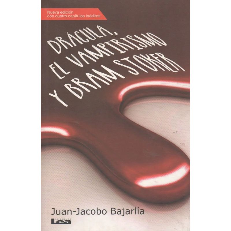 DRACULA, EL VAMPIRISMO Y BRAM STOKER (Nuevo)