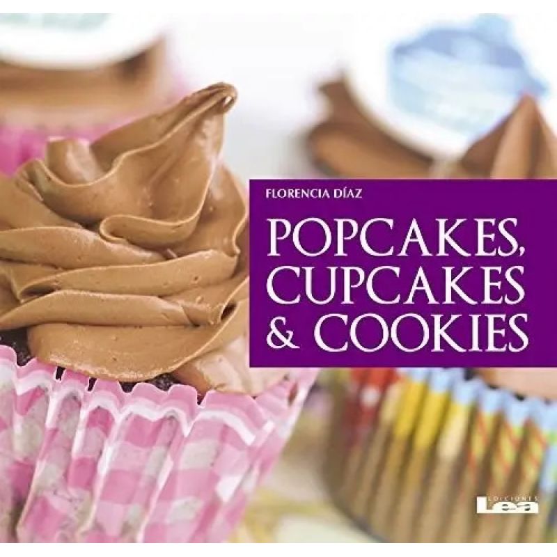 POPCAKES, CUPCAKES Y COOKIES (Nuevo)