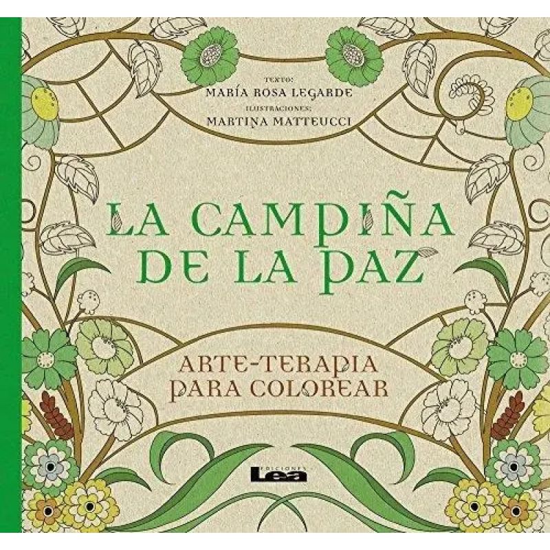 CAMPIÑA DE LA PAZ, LA: ARTE - TERAPIA PARA COLOREAR (Nuevo)