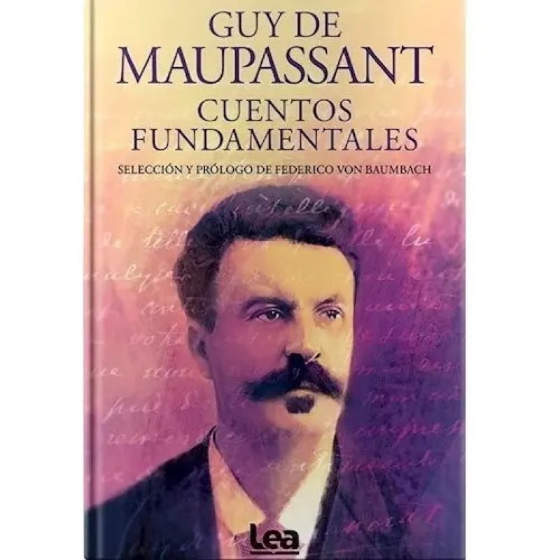 CUENTOS FUNDAMENTALES - GUY DE MAUPASSANT (Nuevo)