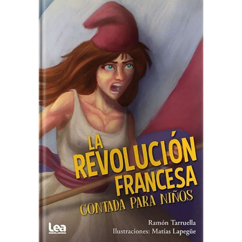 REVOLUCION FRANCESA CONTADA PARA NIÑOS, LA (Nuevo)