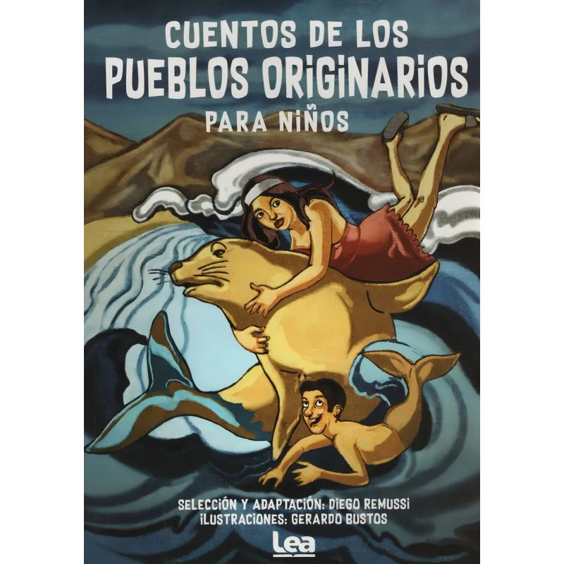 CUENTOS DE LOS PUEBLOS ORIGINARIOS PARA NIÑOS (Nuevo)
