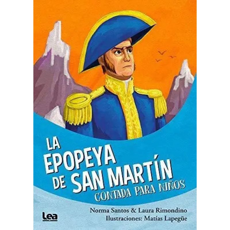 EPOPEYA DE SAN MARTIN CONTADA PARA NIÑOS, LA (Nuevo)