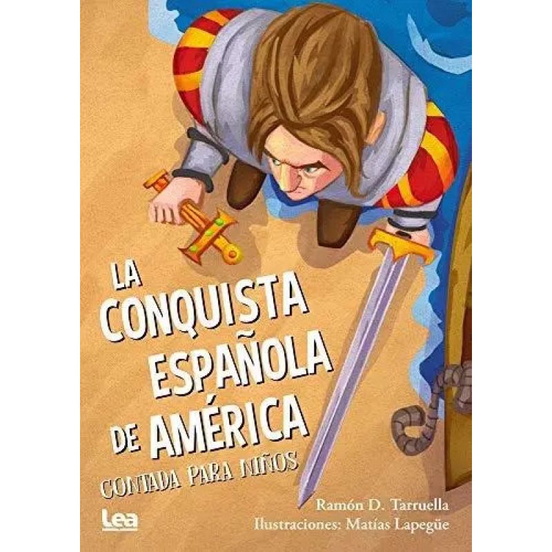 CONQUISTA ESPAÑOLA DE AMERICA CONTADA PARA NIÑOS, LA (Nuevo)