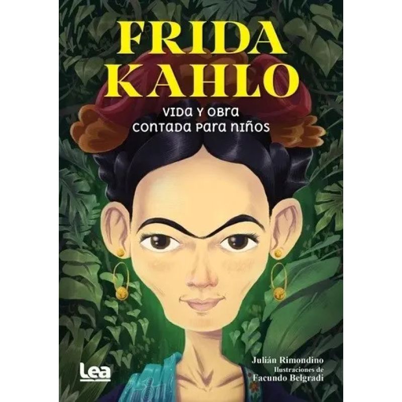 FRIDA KAHLO VIDA Y OBRA CONTADA PARA NIÑOS (Nuevo)