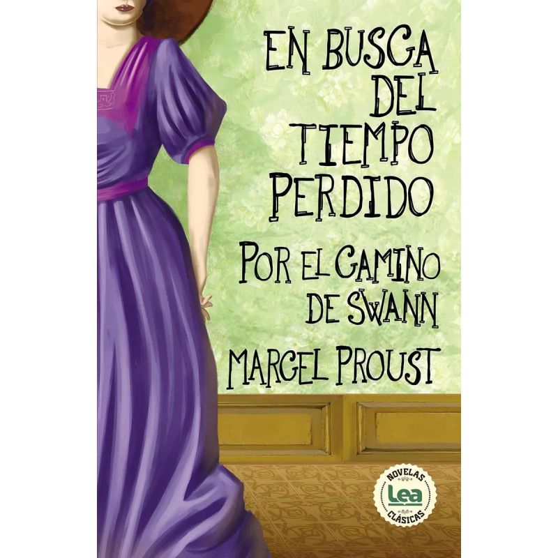 EN BUSCA DEL TIEMPO PERDIDO 1 - POR EL CAMINO DE SWANN (Nuevo)