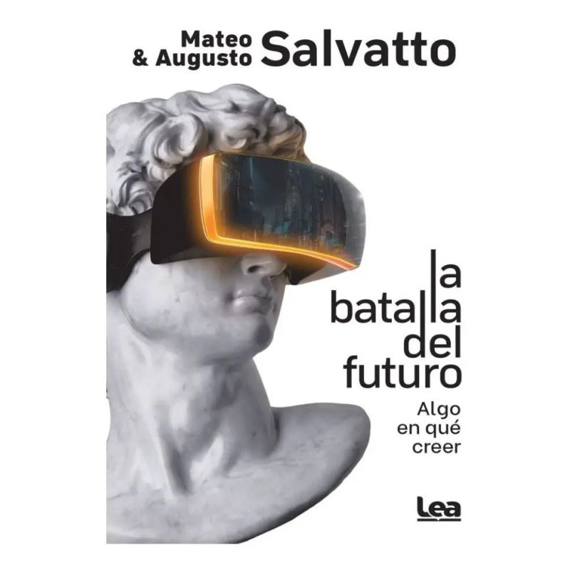 BATALLA DEL FUTURO, LA - ALGO EN QUE CREER (Nuevo)