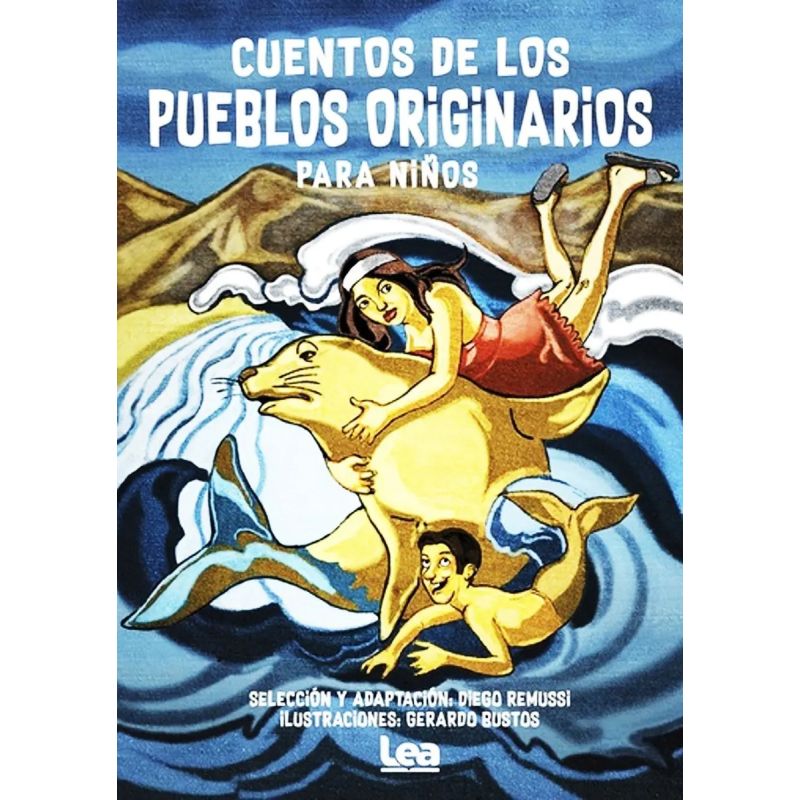 CUENTOS DE LOS PUEBLOS ORIGINARIOS PARA NIÑOS Y NIÑAS (Nuevo)