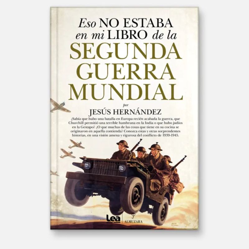 ESO NO ESTABA EN MI LIBRO DE LA SEGUNDA GUERRA MUNDIAL (Nuevo)