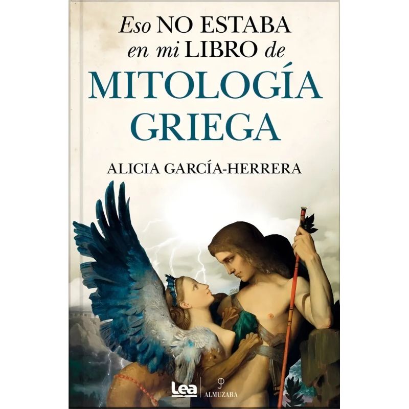 ESO NO ESTABA EN MI LIBRO DE MITOLOGIA GRIEGA (Nuevo)