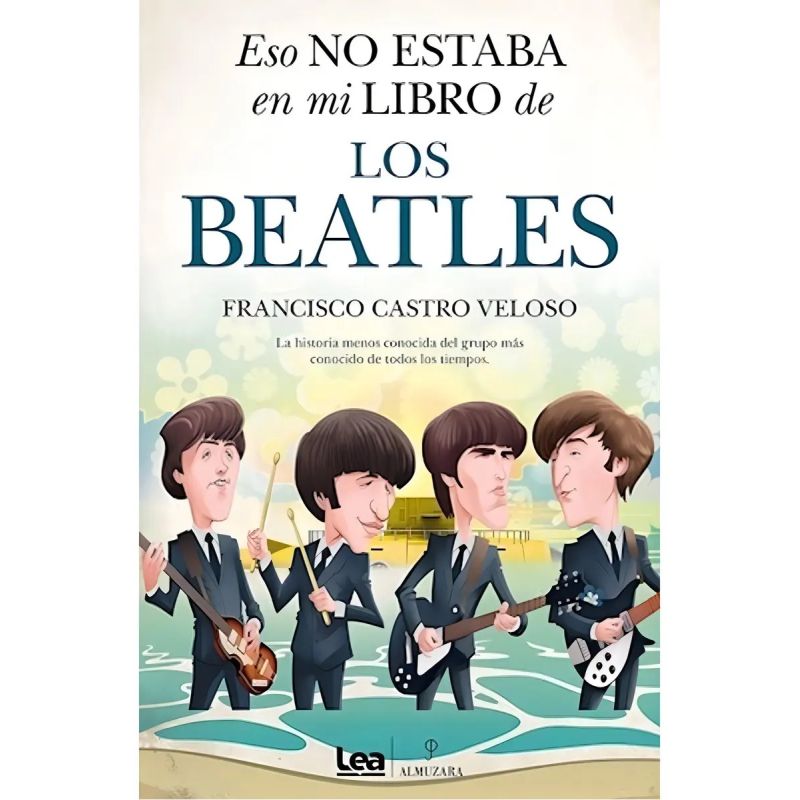 ESO NO ESTABA EN MI LIBRO DE LOS BEATLES (Nuevo)