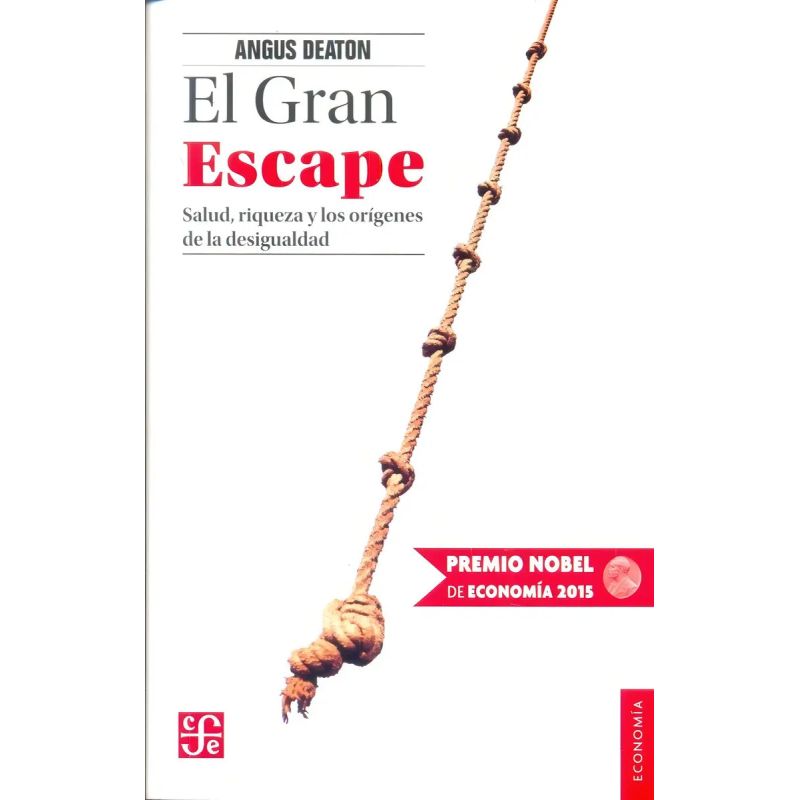 GRAN ESCAPE, EL - SALUD, RIQUEZA Y LOS ORIGENES DE LA DESIGUALDAD (Nuevo)