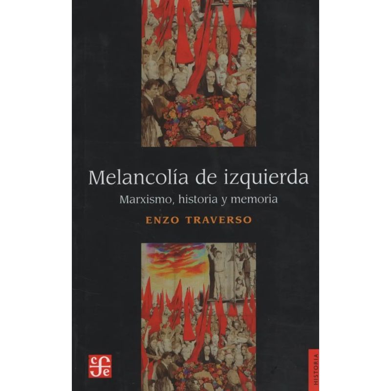 MELANCOLIA DE IZQUIERDA (Nuevo)
