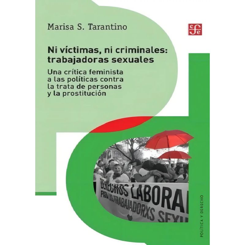 NI VICTIMAS, NI CRIMINALES: TRABAJADORAS SEXUALES (Nuevo)