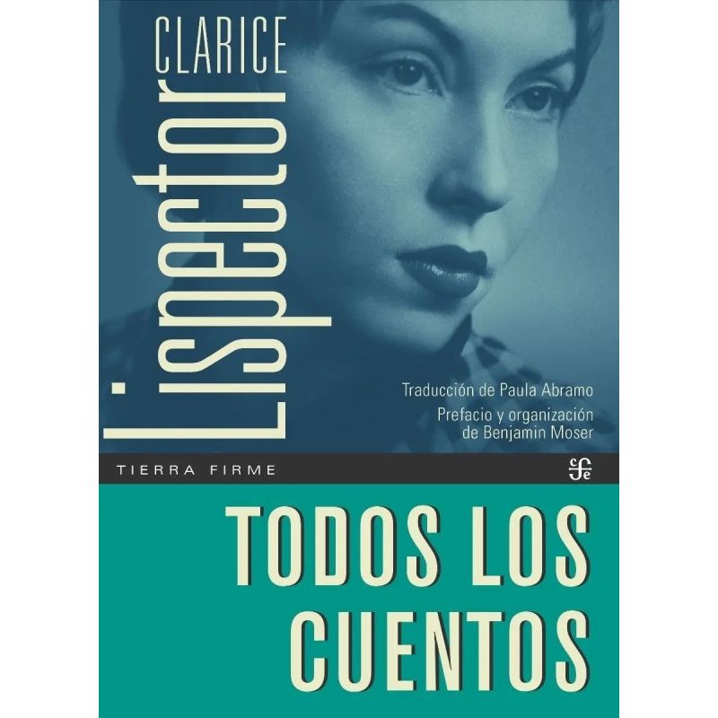 TODOS LOS CUENTOS - CLARICE LISPECTOR (Nuevo)