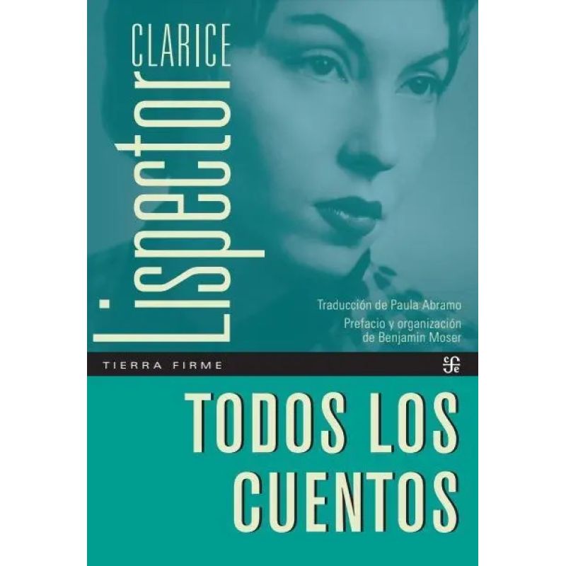 TODOS LOS CUENTOS - CLARICE LISPECTOR (Nuevo) - Miniatura 2
