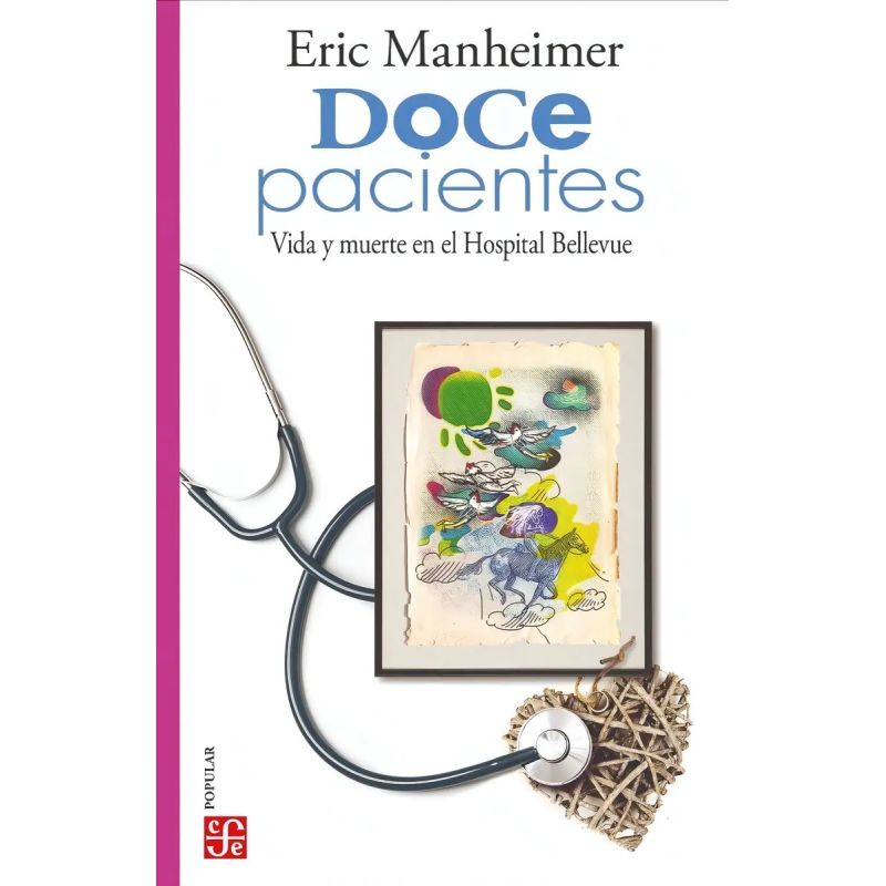 DOCE PACIENTES. VIDA Y MUERTE EN EL HOSPITAL BELLEVUE (Nuevo)