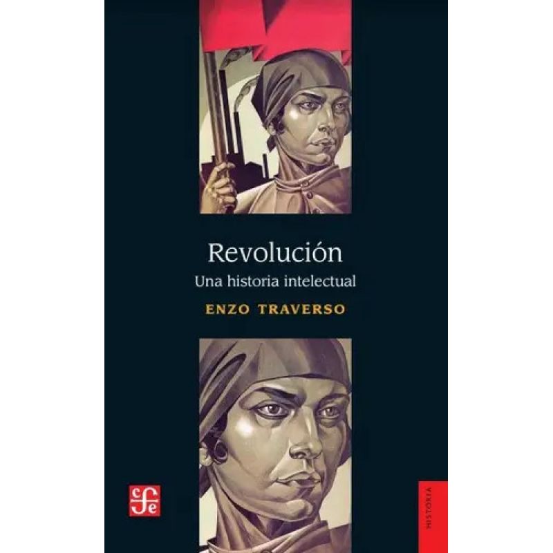 REVOLUCION - UNA HISTORIA INTELECTUAL (Nuevo)