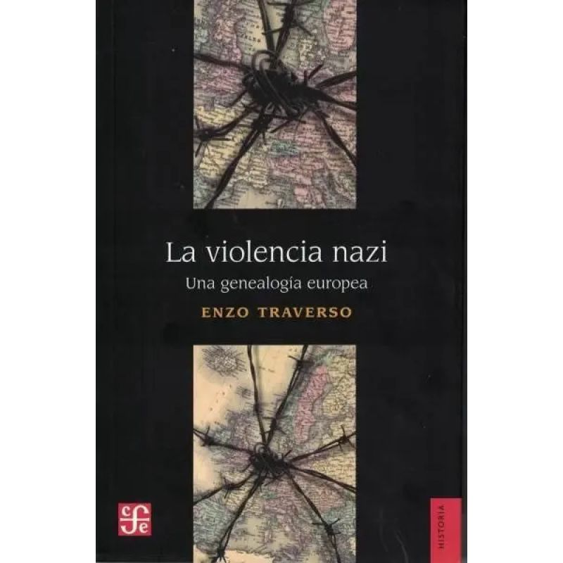 VIOLENCIA NAZI, LA - UNA GENEALOGIA EUROPEA (Nuevo)