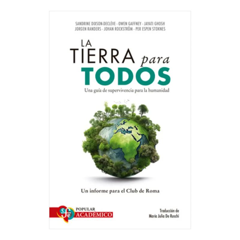 TIERRA PARA TODOS, LA - UNA GUIA DE SUPERVIVENCIA PARA LA HUMANIDAD (Nuevo)