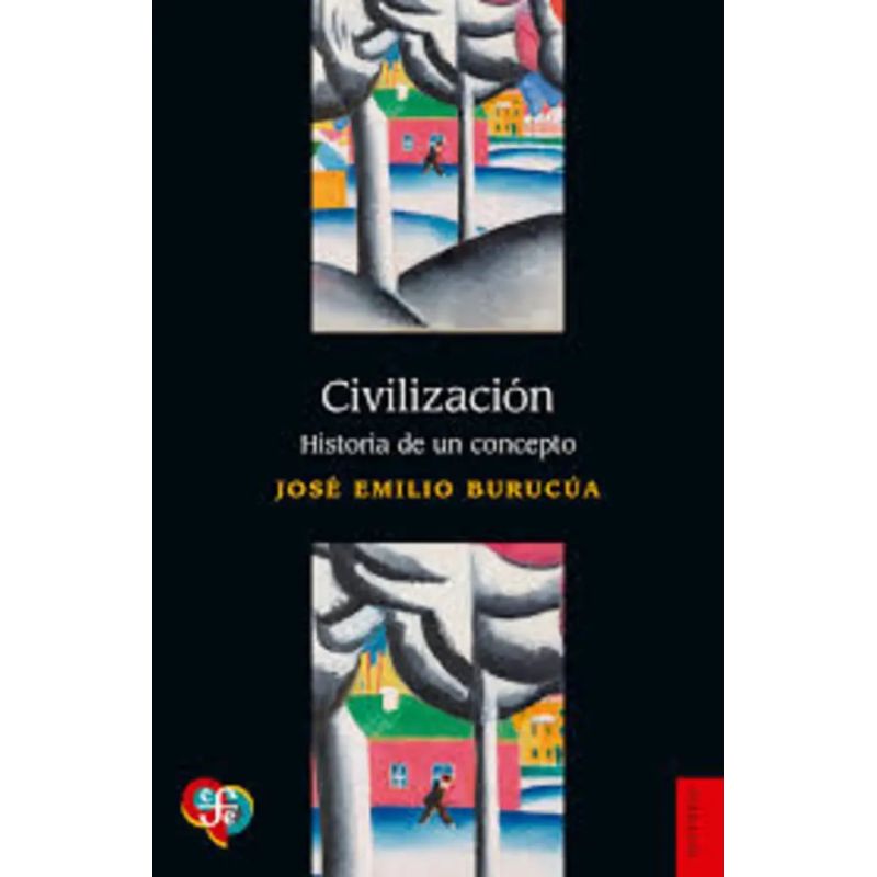 CIVILIZACION - HISTORIA DE UN CONCEPTO (Nuevo)