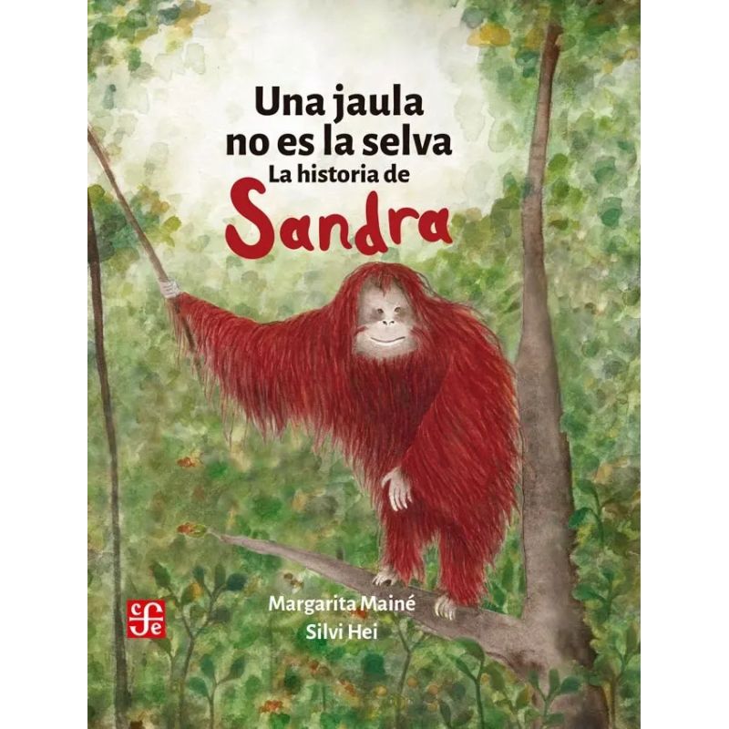 UNA JAULA NO ES LA SELVA - LA HISTORIA DE SANDRA - TD (Nuevo)