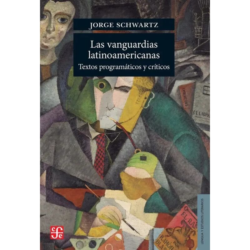 VANGUARDIAS LATINOAMERICANAS, LAS - TEXTOS PROGRAMATICOS Y CRITICOS (Nuevo)