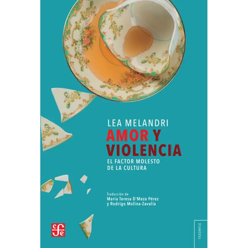 AMOR Y VIOLENCIA - EL FACTOR MOLESTO DE LA CULTURA (Nuevo)