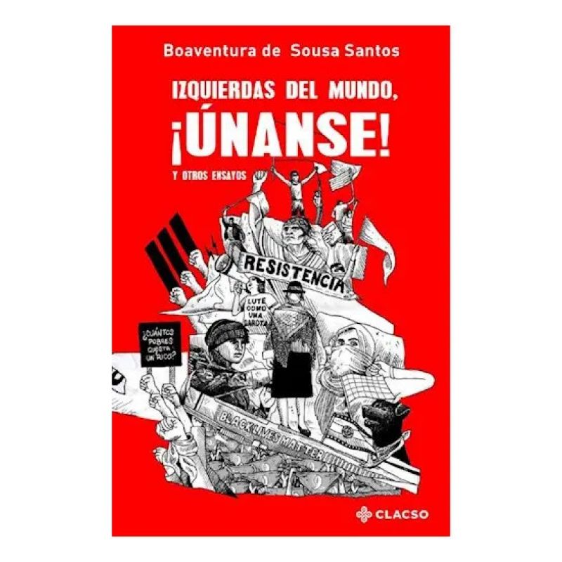 IZQUIERDAS DEL MUNDO, UNANSE! Y OTROS ENSAYOS (Nuevo)