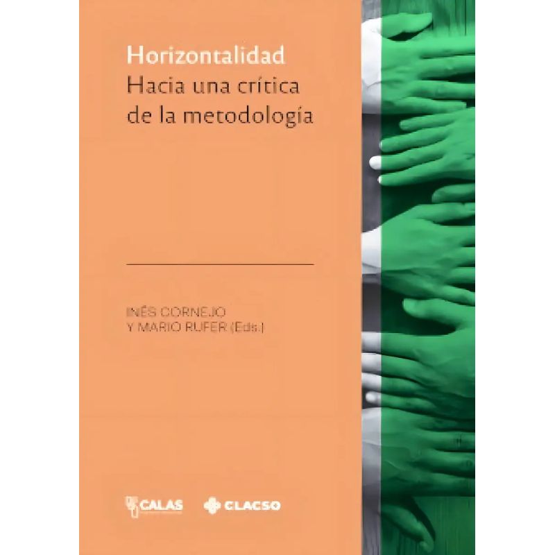 HORIZONTALIDAD - HACIA UNA CRITICA DE LA METODOLOGIA (Nuevo)