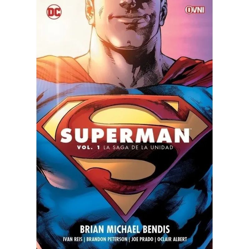 SUPERMAN DE BRIAN MICHAEL BENDIS VOL. 1 - LA SAGA DE LA UNIDAD (Nuevo)