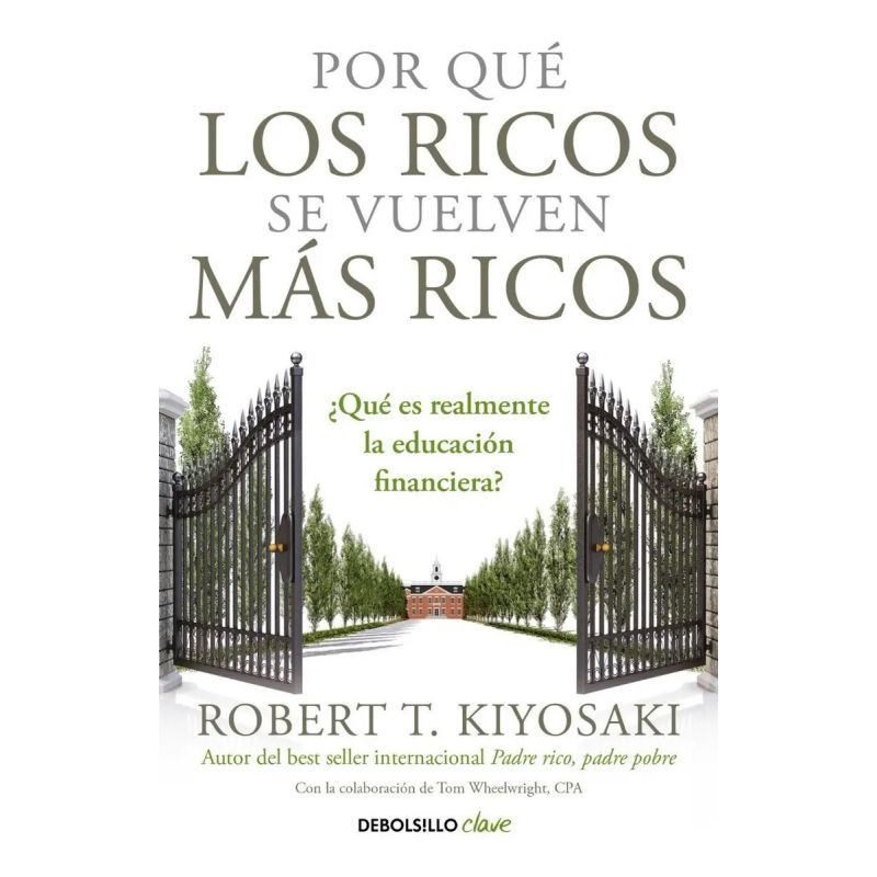 POR QUE LOS RICOS SE VUELVEN MAS RICOS (Nuevo)