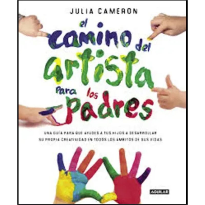 CAMINO DEL ARTISTA PARA PADRES, EL (Nuevo) - Miniatura 2